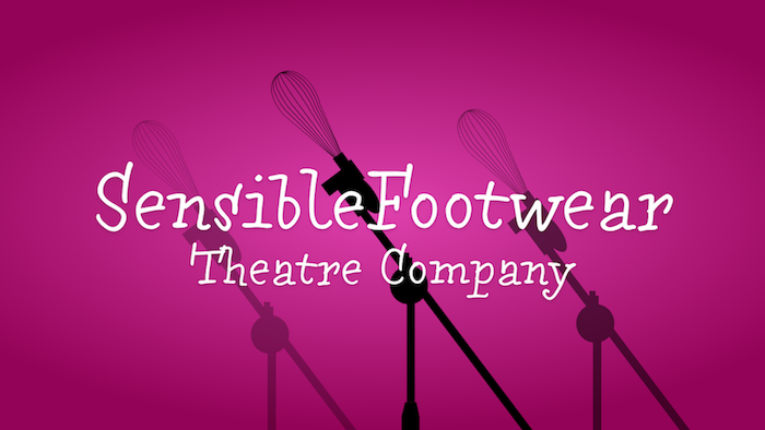 A pink radial gradient background with three black microphone stands holding whisks instead of microphones. Overlayed is the white text Sensible Footwear Theatre Company.